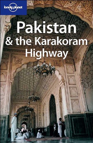 Pakistan & the Karakoram Highway (LONELY PLANET PAKISTAN)