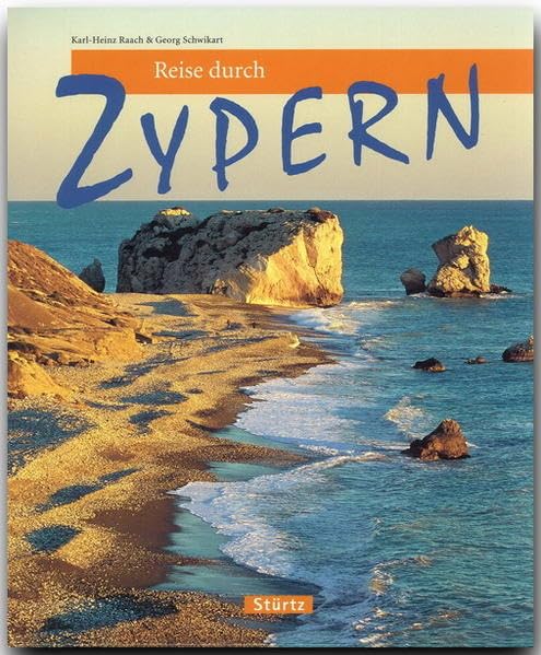 Reise durch Zypern: Ein Bildband mit über 175 Bildern auf 128 Seiten - STÜRTZ Verlag