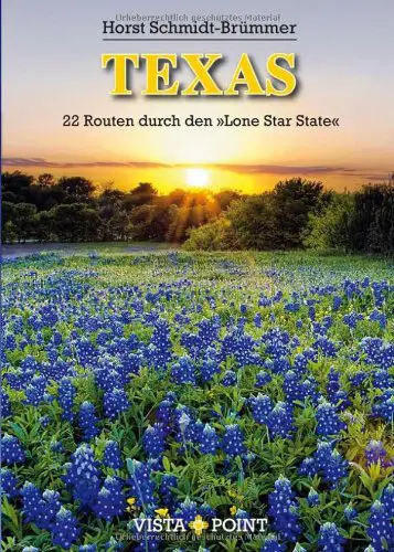 Texas: 22 Routen durch den Lone Star State